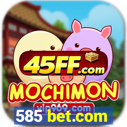 585 bet.com